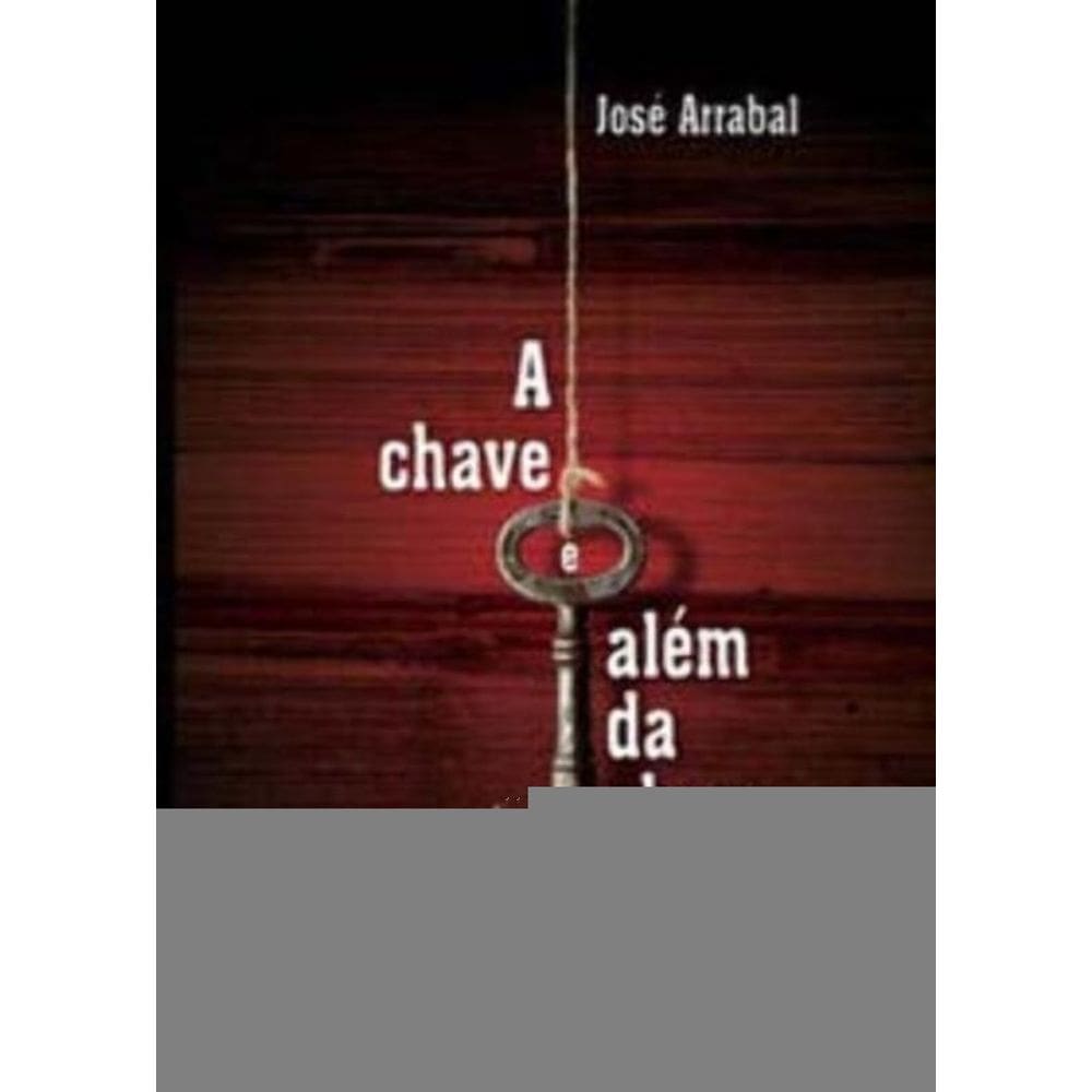 a Chave e Além Da Chave