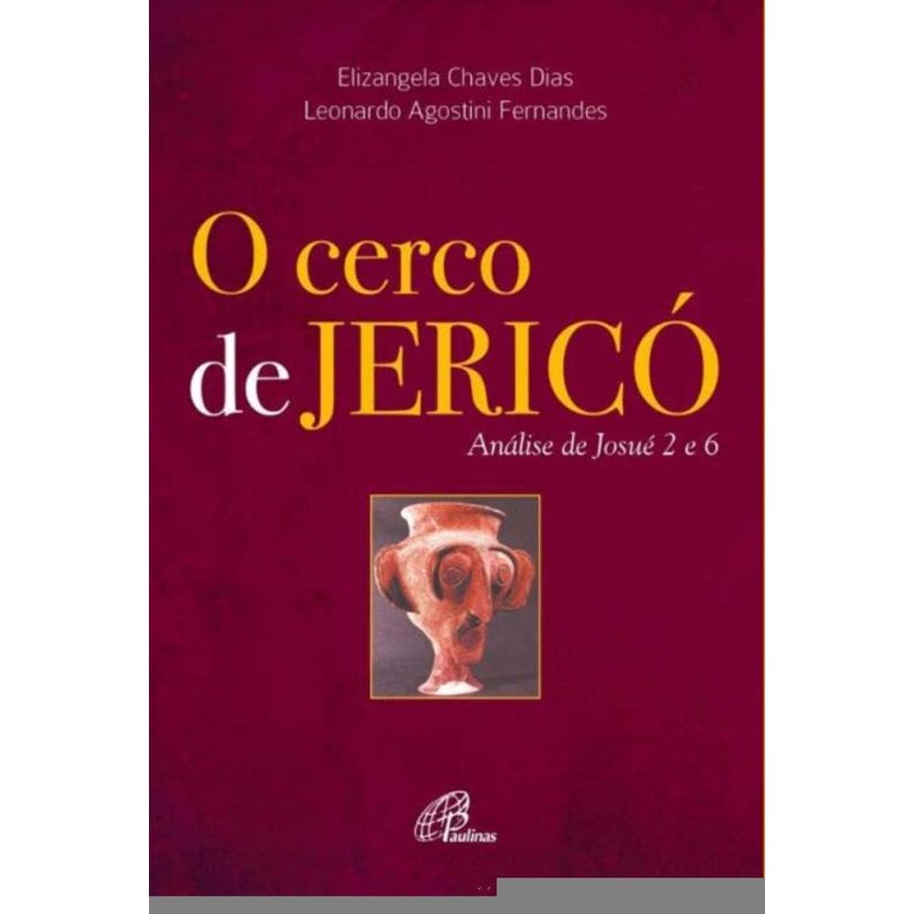 o Cerco De Jericó - Análise De Josué 2 e 6