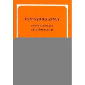 Carta Encíclica Centesimus Annus - 126 - No Centenário Da Rerum Novarum