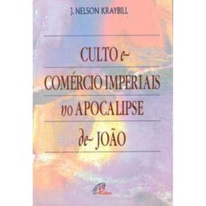 Culto e Comércio Imperiais No Apocalipse De João