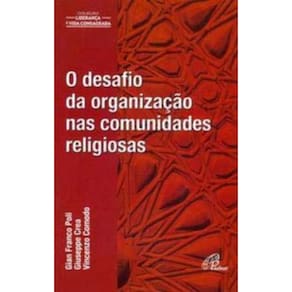 Desafio Da Organização Nas Comunidades Religiosas