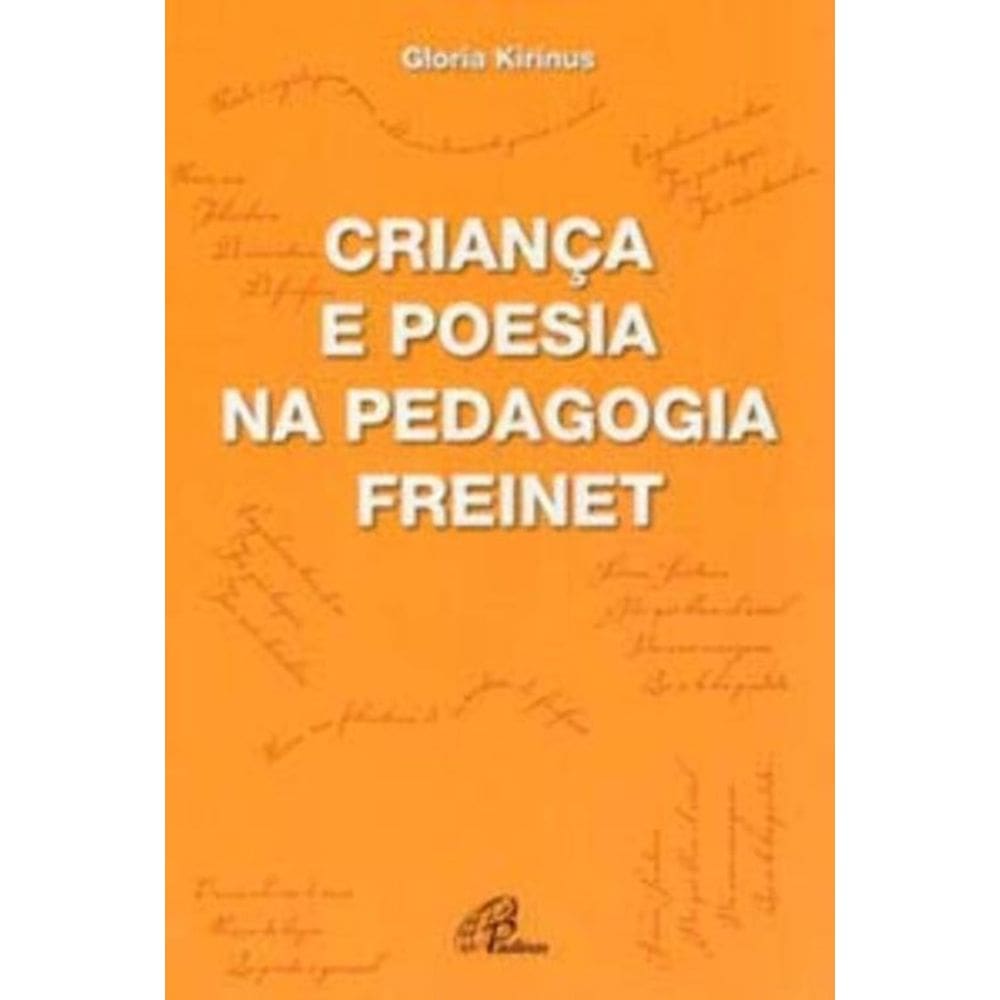 Criança e Poesia Na Pedagogia Freinet