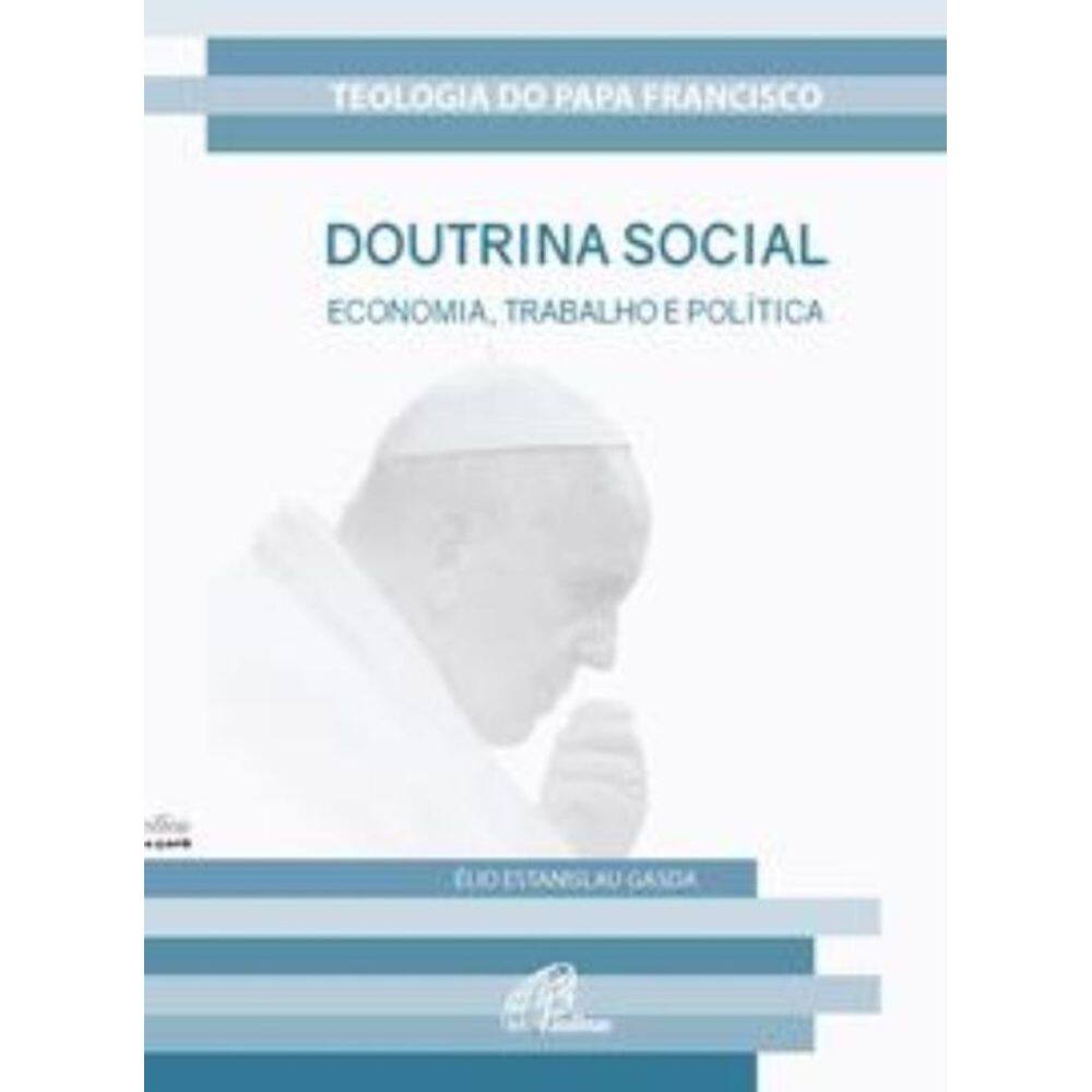 Doutrina Social - Economia, Trabalho e Política