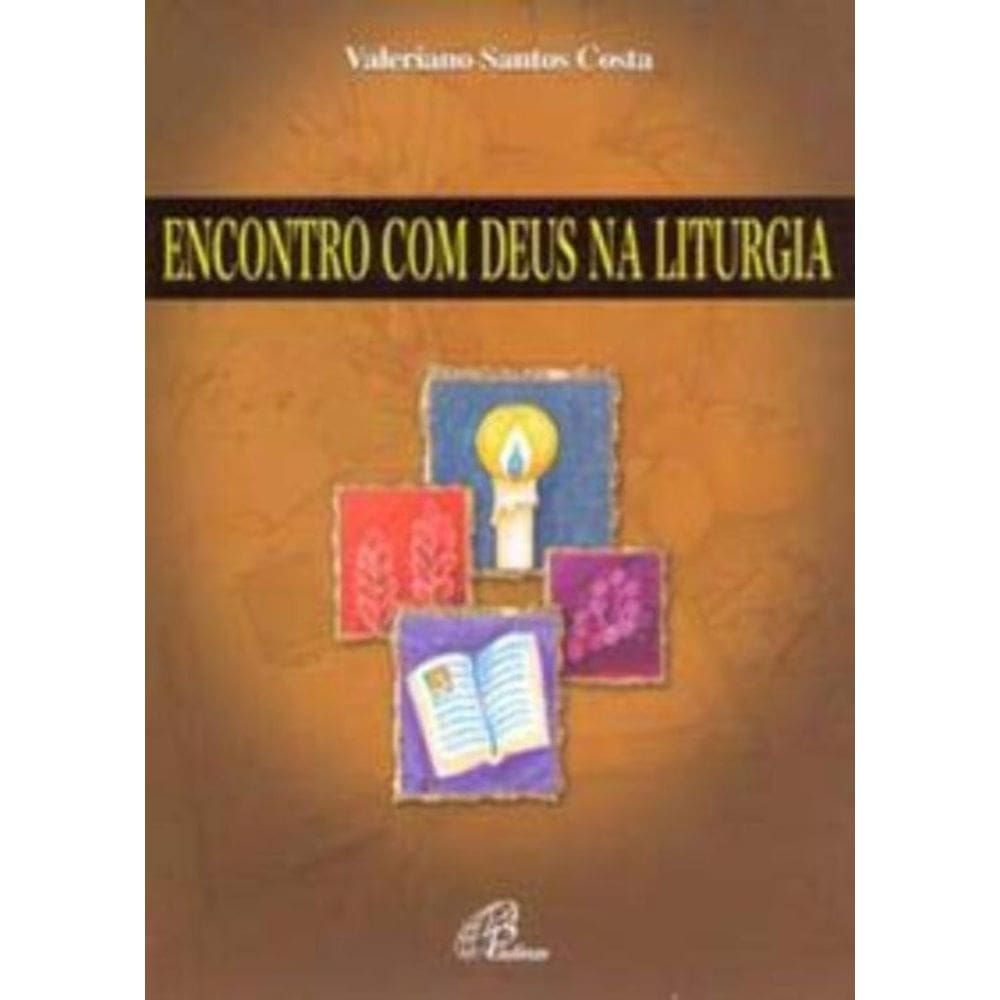 Encontro Com Deus Na Liturgia
