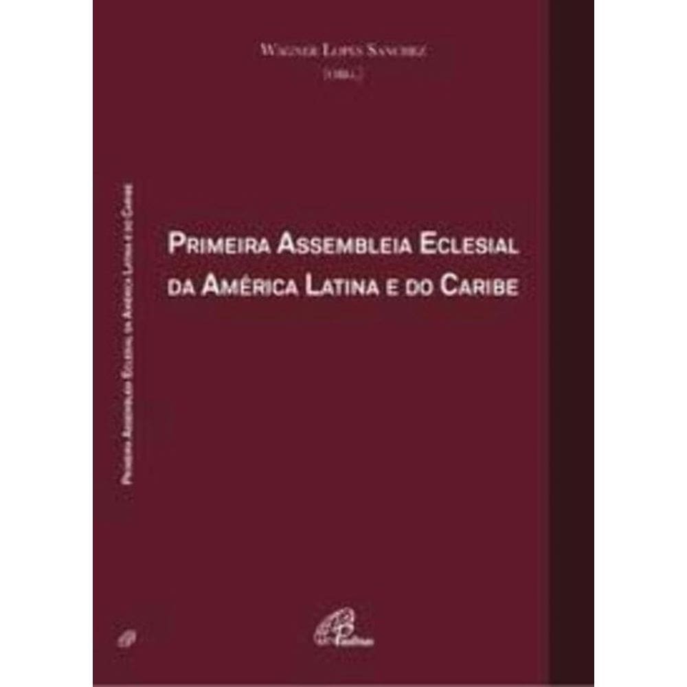 Primeira Assembleia Eclesial Da América Latina e Do Caribe