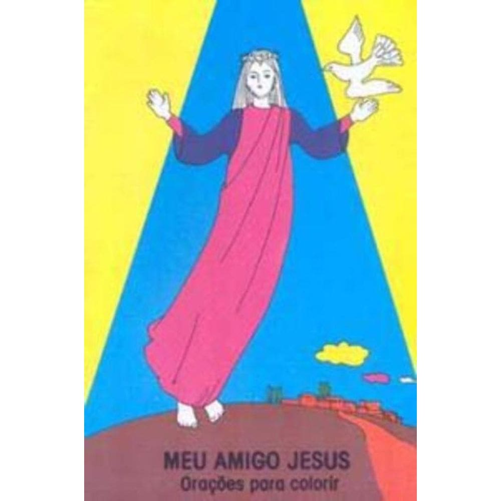 Meu Amigo Jesus - Orações Para Colorir