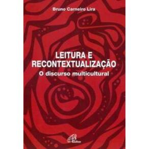 Leitura e Recontextualização - Discurso Multicultural (O)