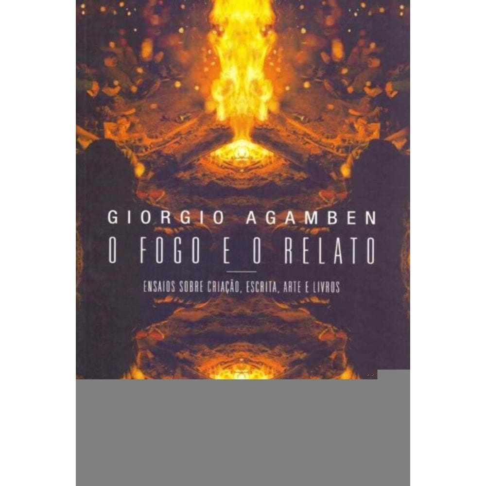 O Fogo e o Relato