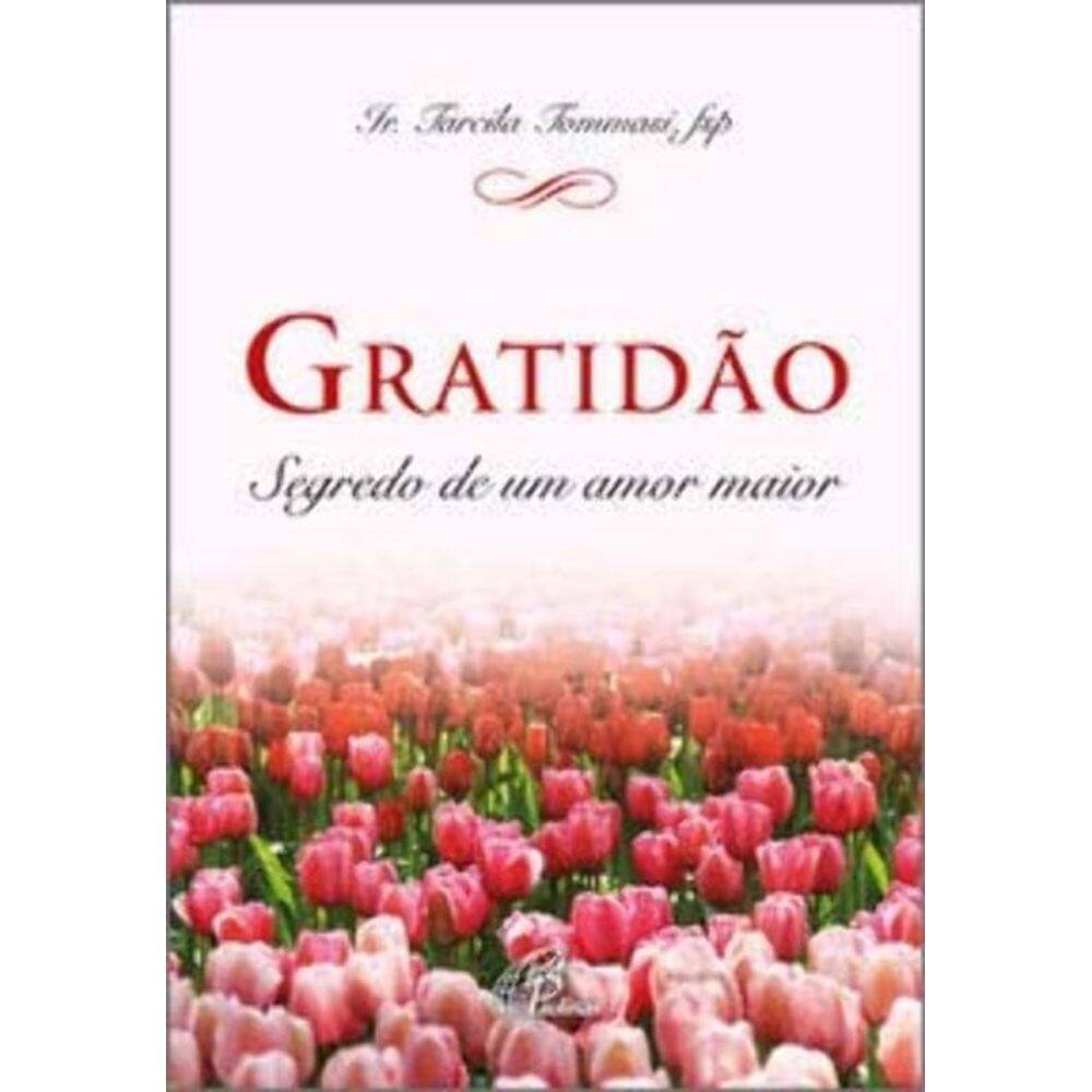 Gratidão - Segredo De Um Amor Maior