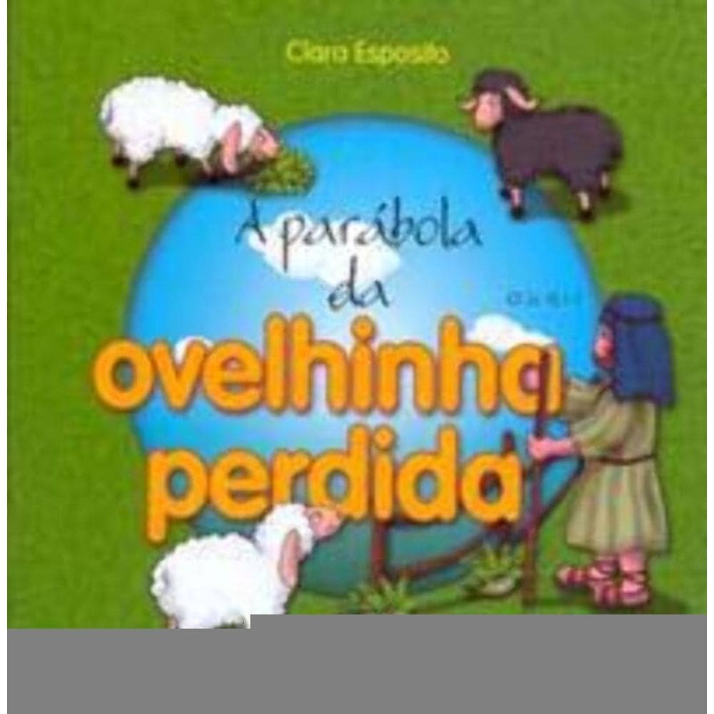 a Parábola Da Ovelhinha Perdida - Cf. Lc 15, 1-7