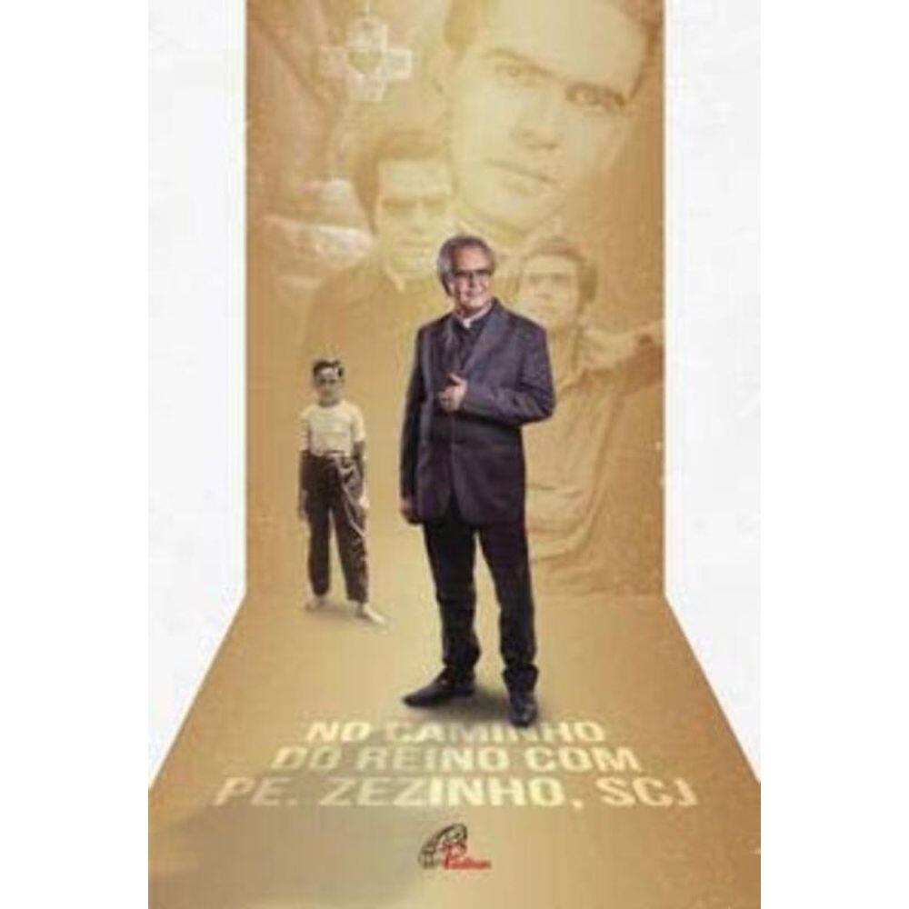 No Caminho Do Reino Com o Pe. Zezinho, Scj