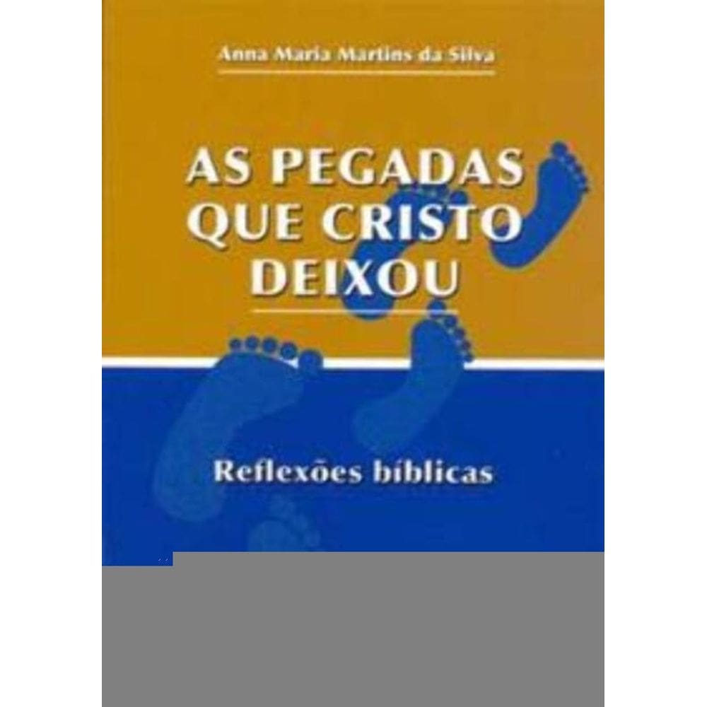 As Pegadas Que Cristo Deixou