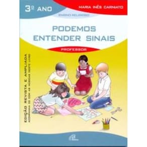 Podemos Entender Sinais - 3º Ano (Livro Do Professor) - Inclui Cd - Edição Revista e Ampliada