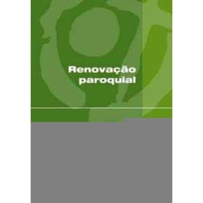 Renovação Paroquial - Comunidade De Comunidades Em Vista Da Missão