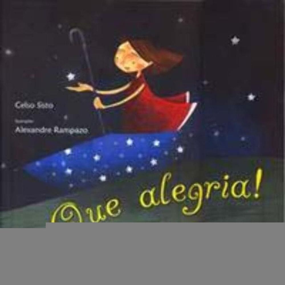 Que alegria!