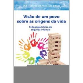 Visão De Um Povo Sobre As Origens Da Vida - Pedagogia Bíblica Da Segunda Infância - Recursos Pedagóg