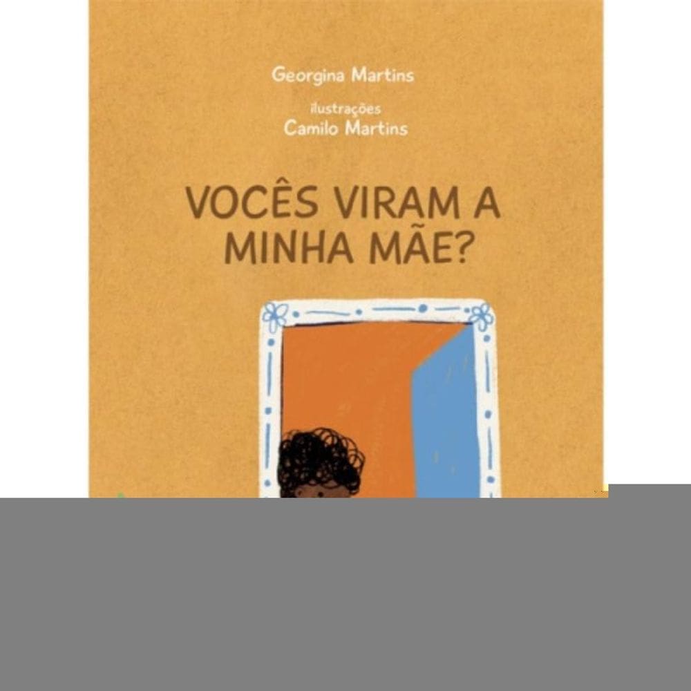 Vocês viram a minha mãe?