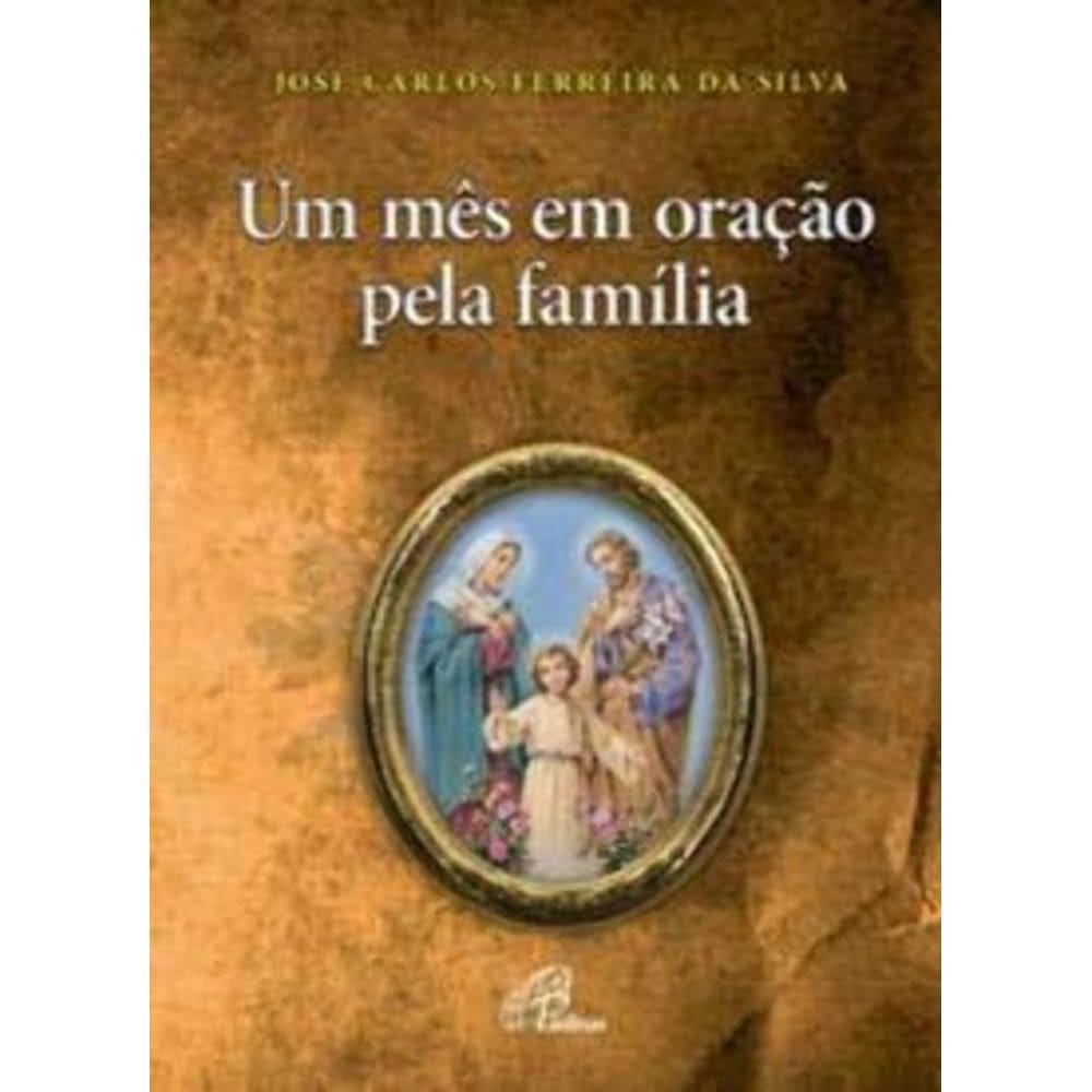 Um Mês Em Oração Pela Família