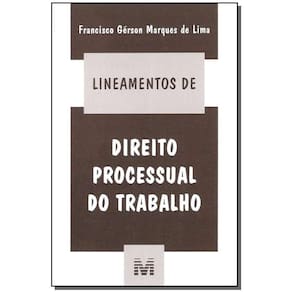 Lineamentos De Direito Processual Do Trabalho - 1 Ed./2004