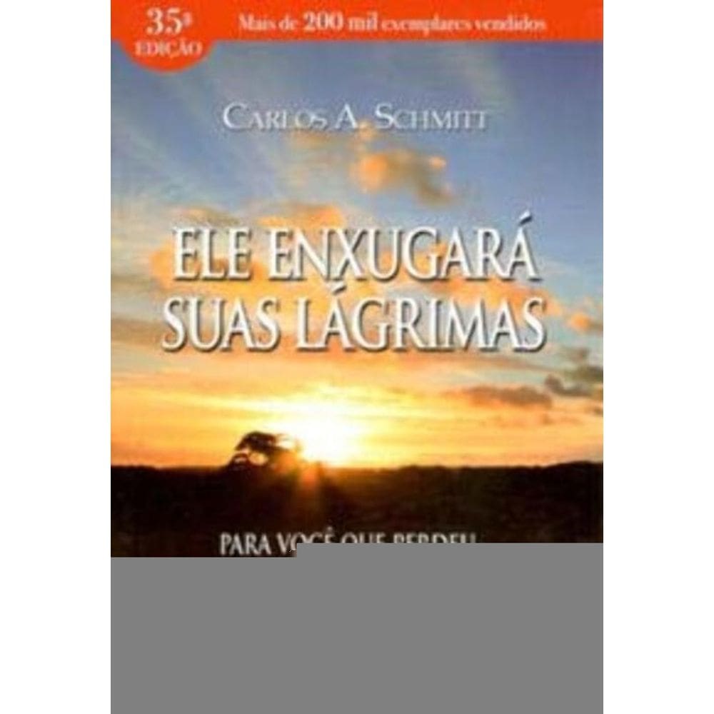 Ele Enxugará Suas Lágrimas