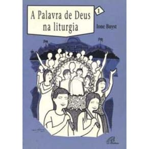a Palavra De Deus Na Liturgia - Vol. 1