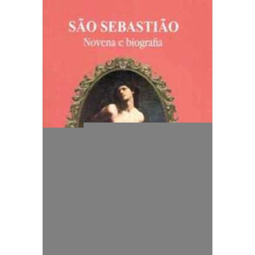 São Sebastião - Novena e Biografia