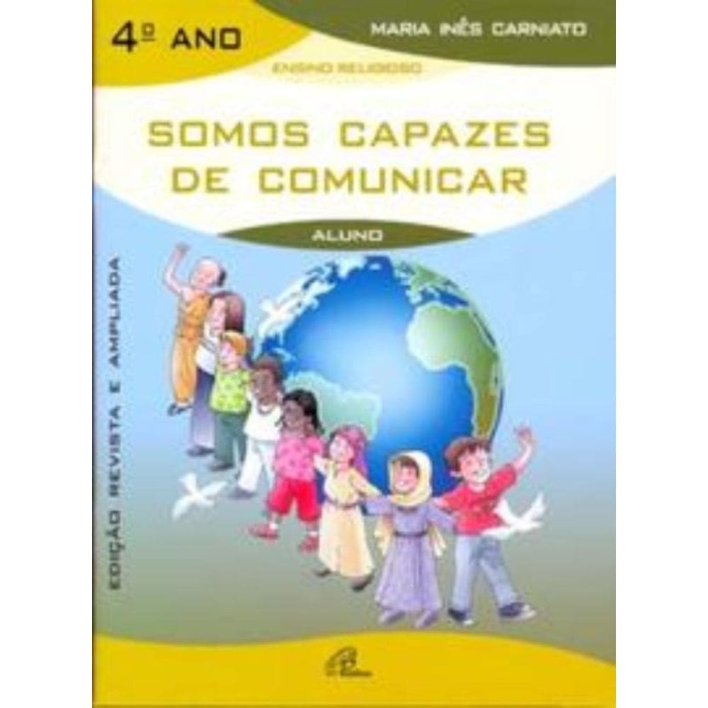 Somos Capazes De Comunicar - 4º Ano (Livro Do Aluno) - Edição Revista e Ampliada