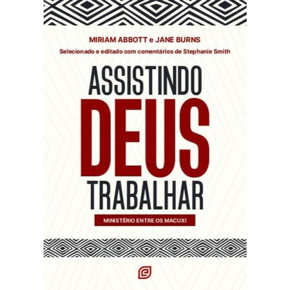 Assistindo Deus Trabalhar