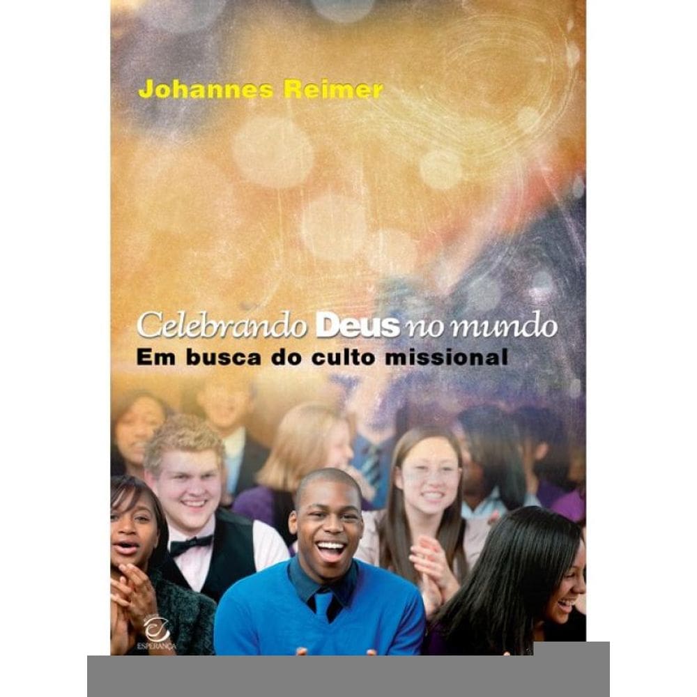 Celebrando Deus No Mundo
