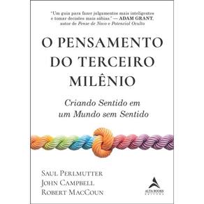 O Pensamento Do Terceiro Milênio: Criando Sentido Em Um Mundo Sem Sentido