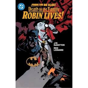 From The Dc Vault - Death In The Family - Robin Lives!