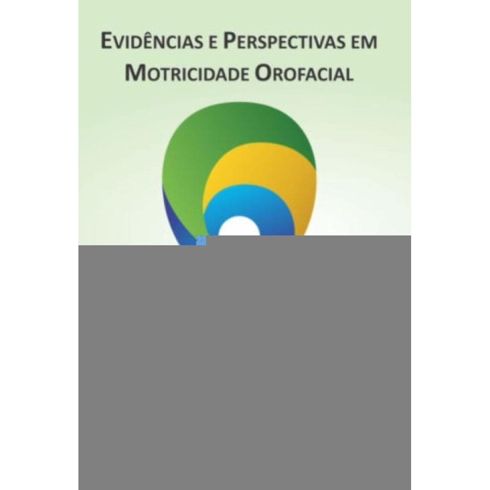 Evidências E Perspectivas Em Motricidade Orofacial