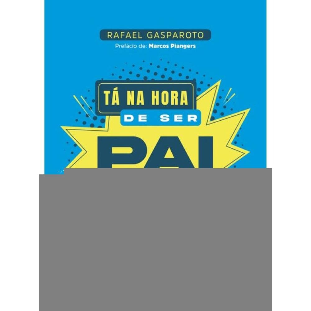 Tá Na Hora De Ser Pai