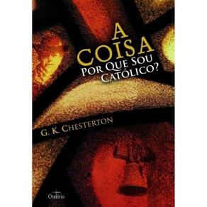 Coisa Por Que Sou Católico ? A