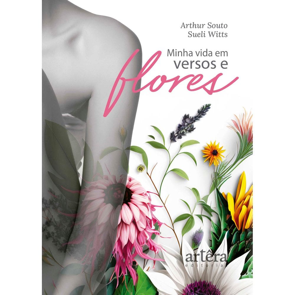 Minha Vida em Versos e Flores