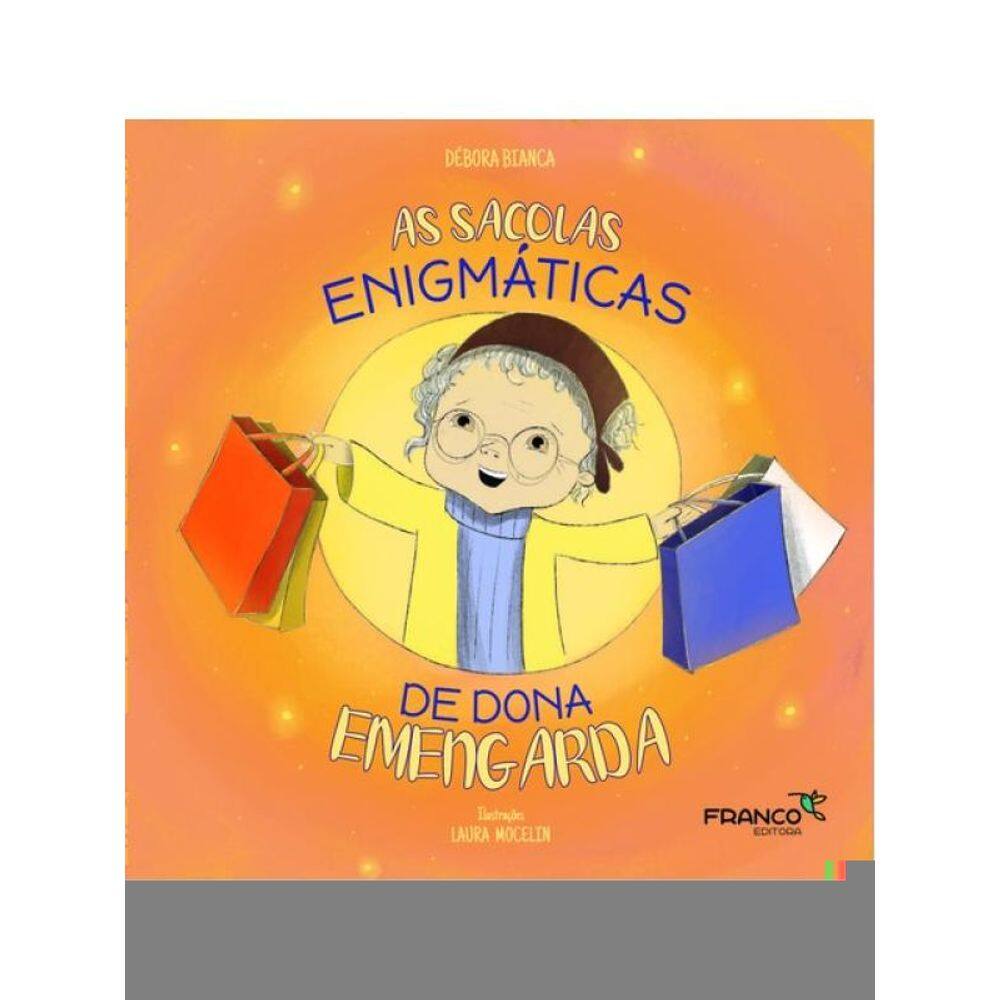 As Sacolas Enigmáticas De Dona Emengarda