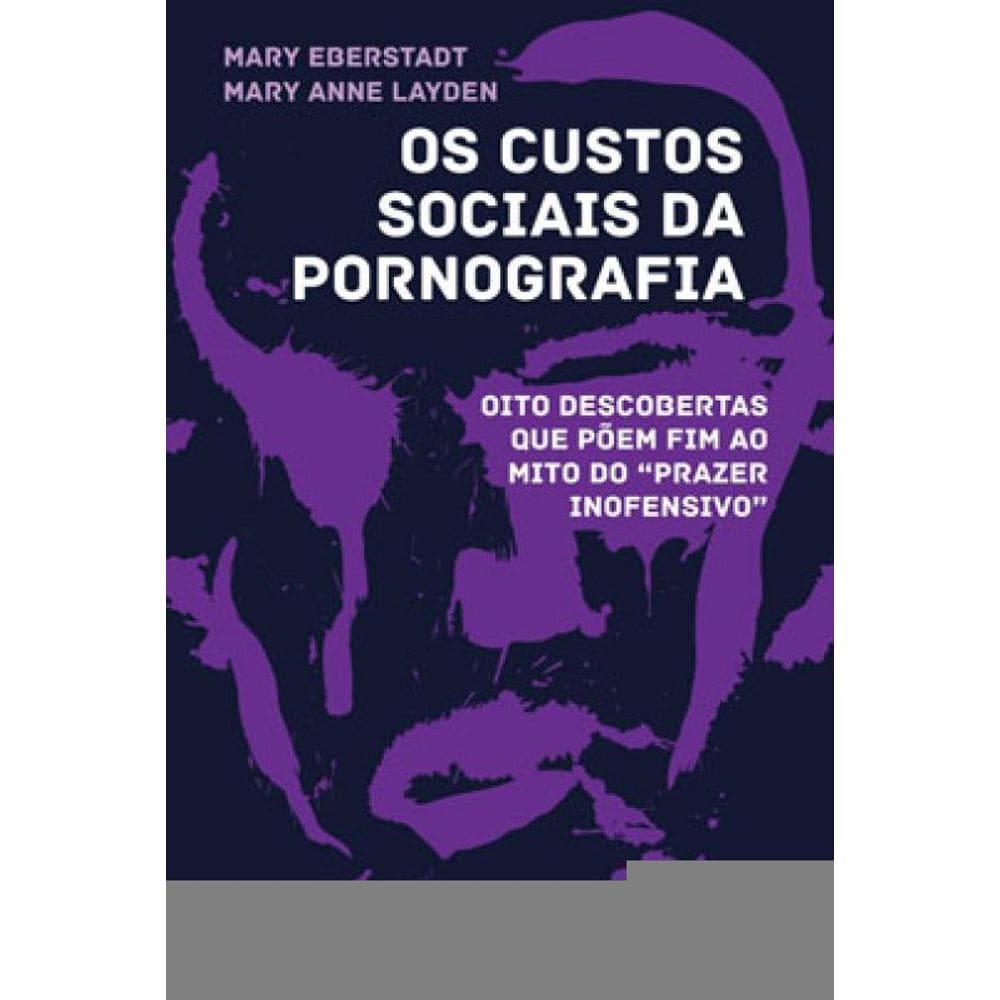 Os Custos Sociais Da Pornografia