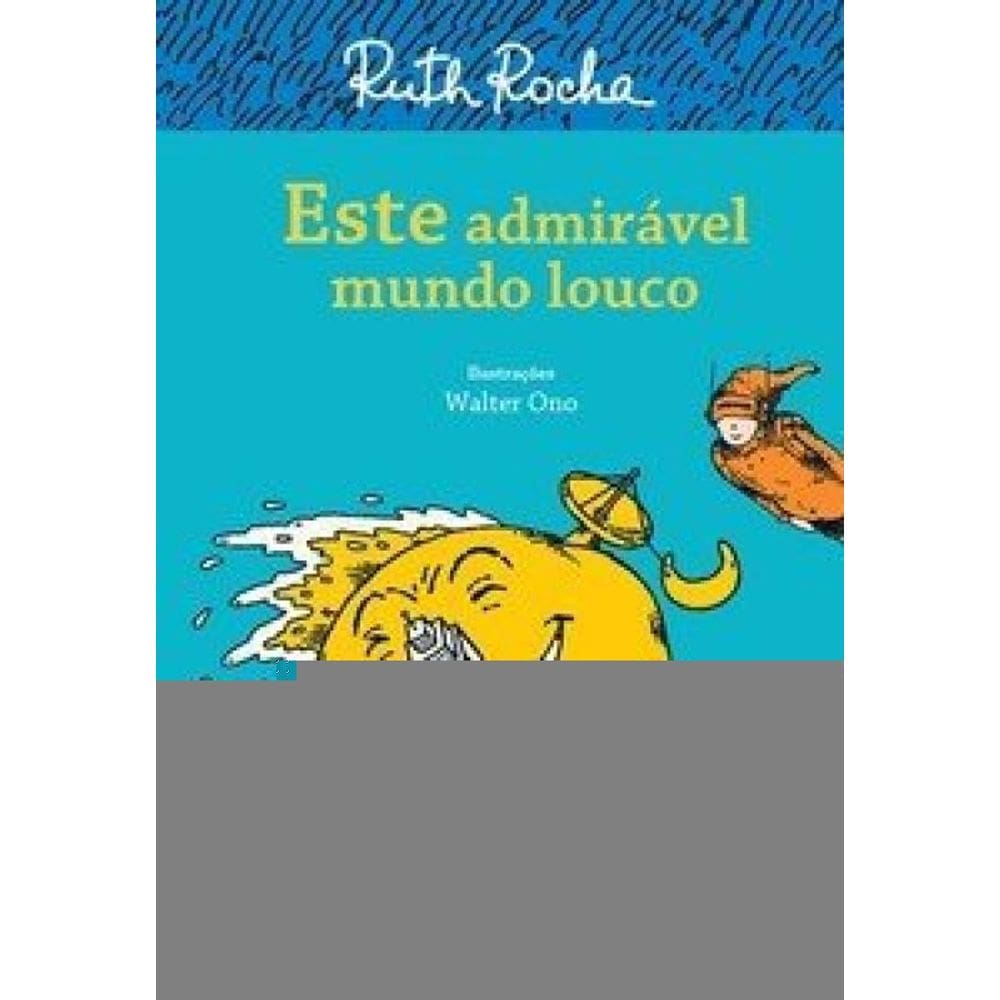 Este Admirável Mundo Louco