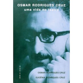 Livro Osmar Rodrigues Cruz Uma Vida no Teatro