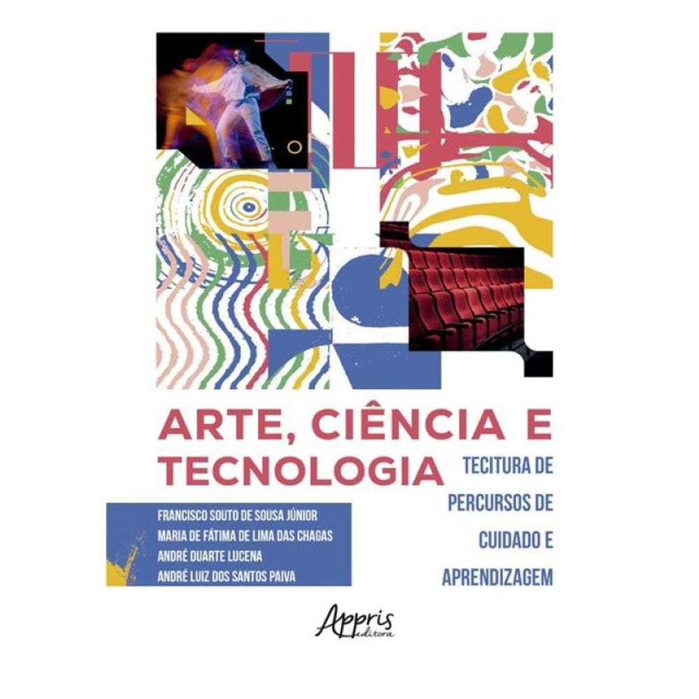 Arte, Ciência E Tecnologia