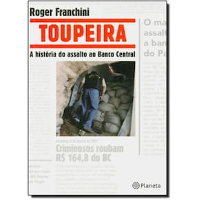 Livro Toupeira: A História Do Assalto Ao Banco Central