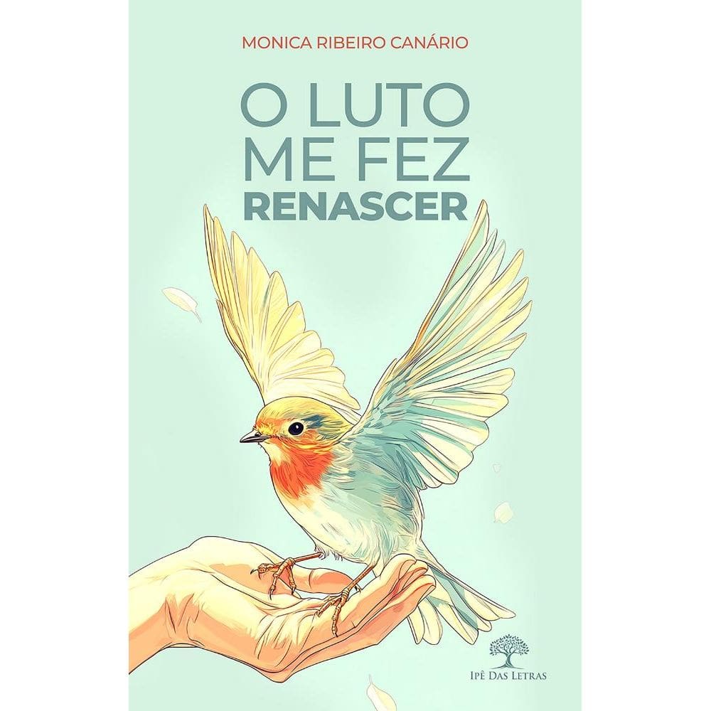 O luto me fez renascer