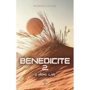 Benedicite 2 - O novo Lar