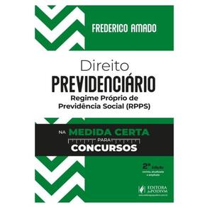 Direito Previdenciário Na Medida Certa Para Concursos - 2025