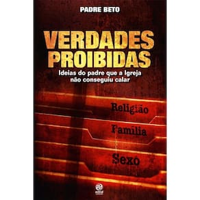 Livro Verdades Proibidas: Ideias Do Padres Que A Igreja