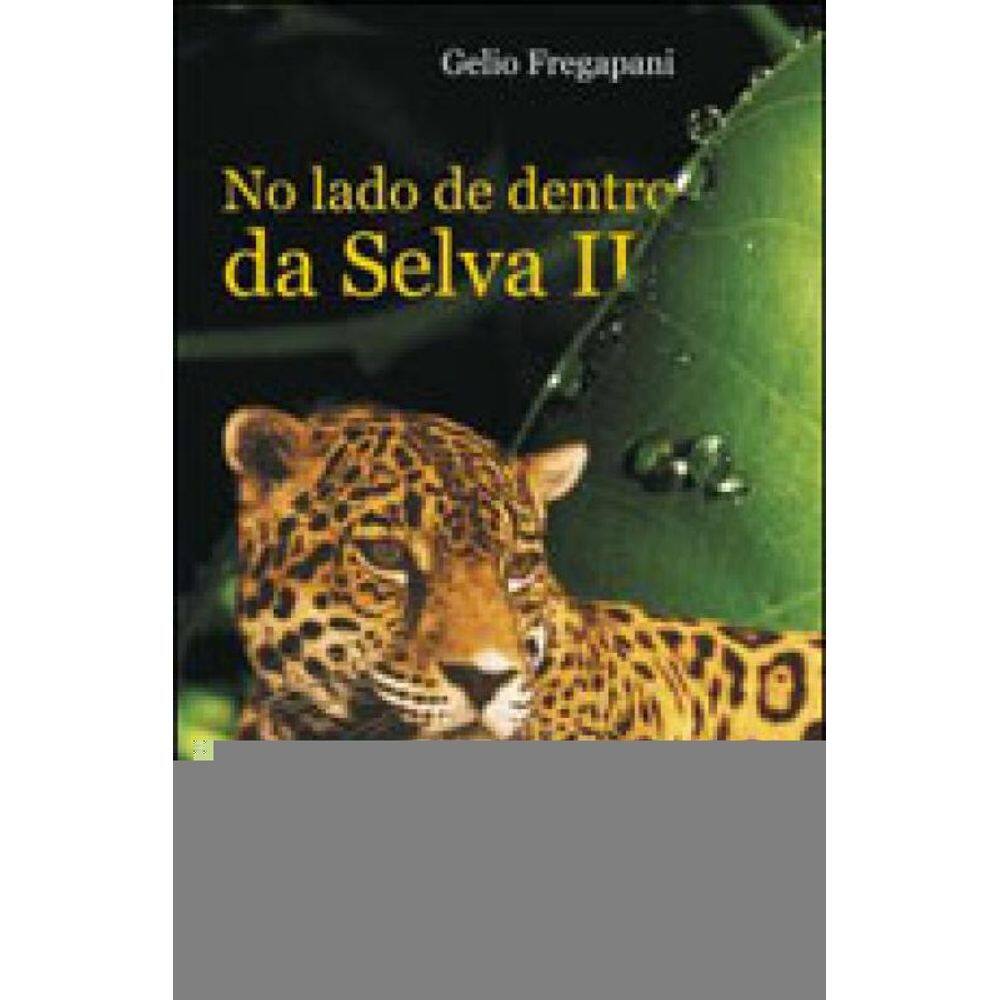 No Lado De Dentro Da Selva - Vol. 2