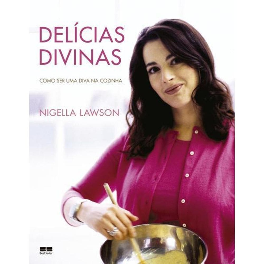 Delícias Divinas: Como Ser Uma Diva Na Cozinha (Capa Dura)