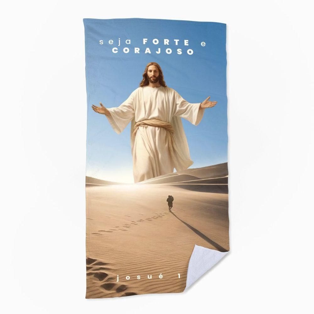Toalha De Praia - Seja Forte E Corajoso