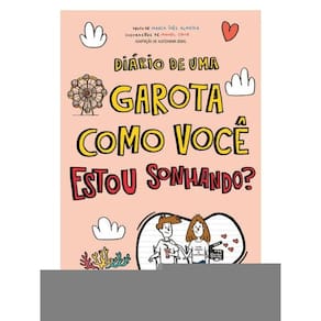 Diário De Uma Garota Como Você Estou Sonhando? - Vol. 14