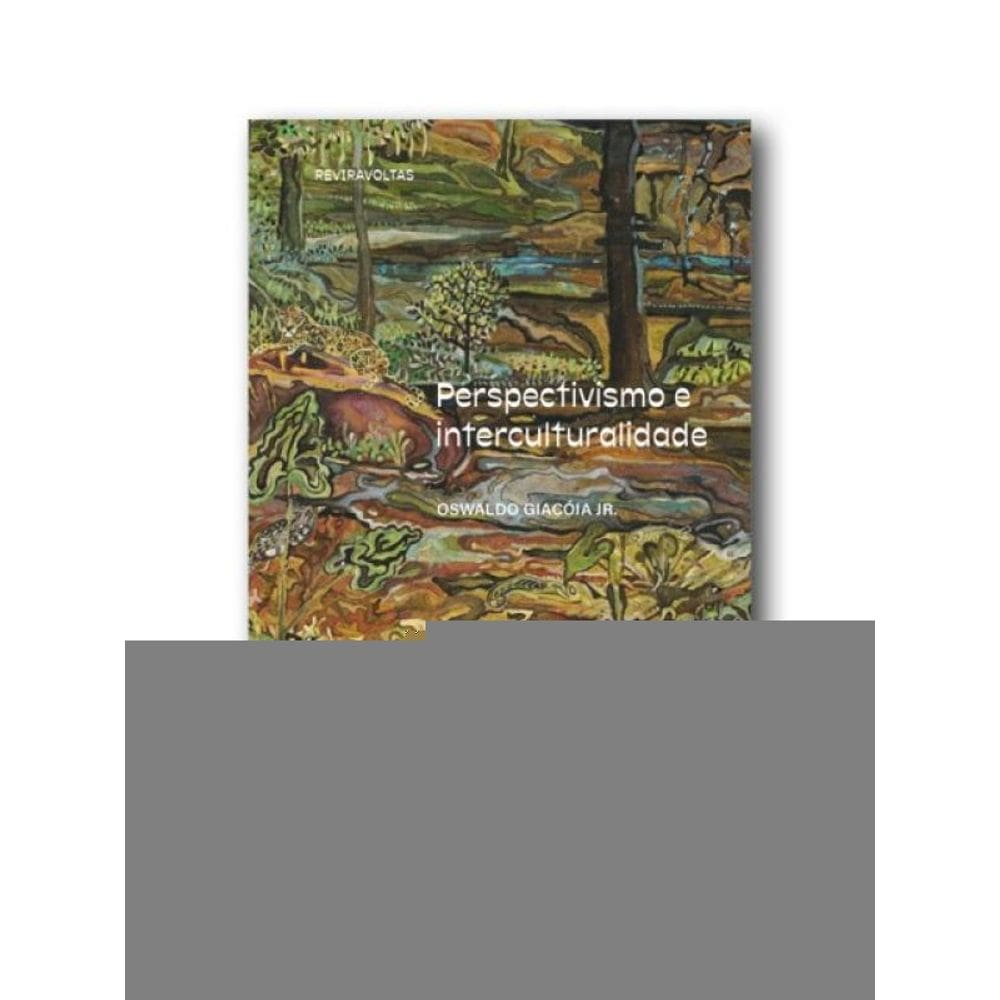 Perspectivismo E Interculturalidade
